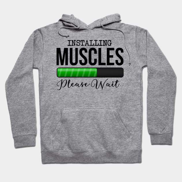 Installing Muscles Please Wait Hoodie by Saimarts